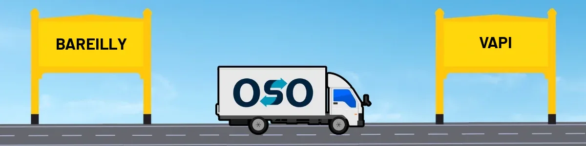 Bareilly to Vapi tempo and truck transport by OSO Delivery