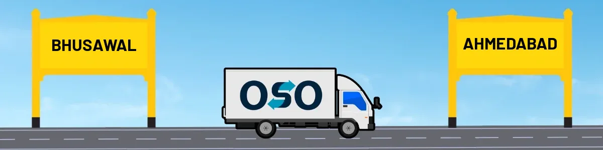Bhusawal to Ahmedabad tempo and truck transport by OSO Delivery