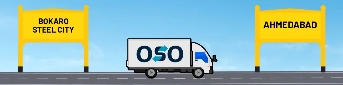 Bokaro Steel City to Ahmedabad tempo and truck transport by OSO Delivery