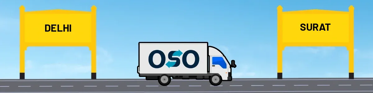 Delhi to Surat tempo and truck transport by OSO Delivery