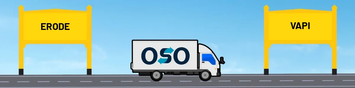 Erode to Vapi tempo and truck transport by OSO Delivery