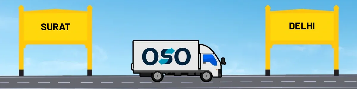 Surat to Delhi tempo and truck transport by OSO Delivery