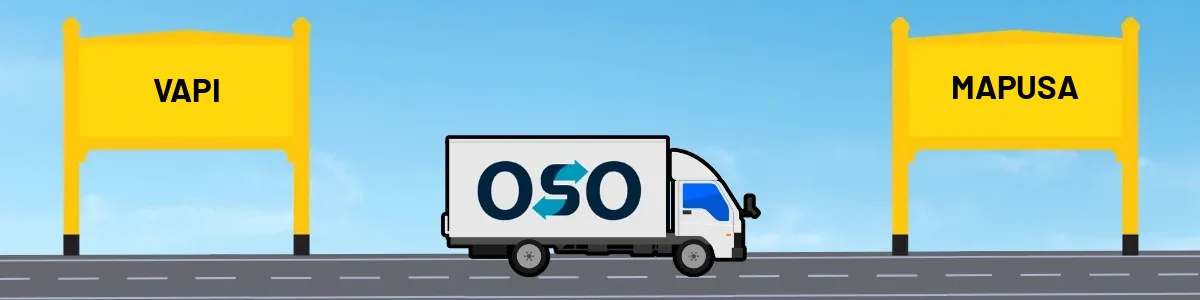 Vapi to Mapusa tempo and truck transport by OSO Delivery