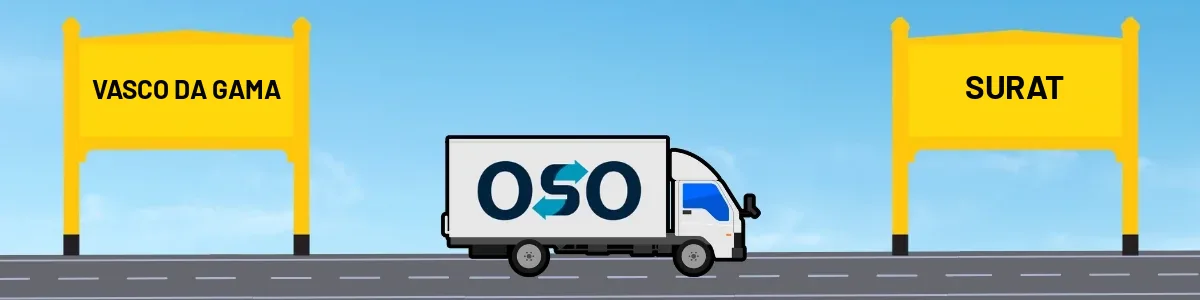 Vasco da Gama to Surat tempo and truck transport by OSO Delivery
